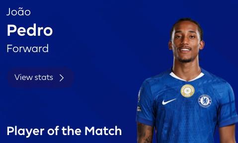 28圈app下载-三球一助，若昂-佩德罗当选切尔西客战维拉全场最佳球员